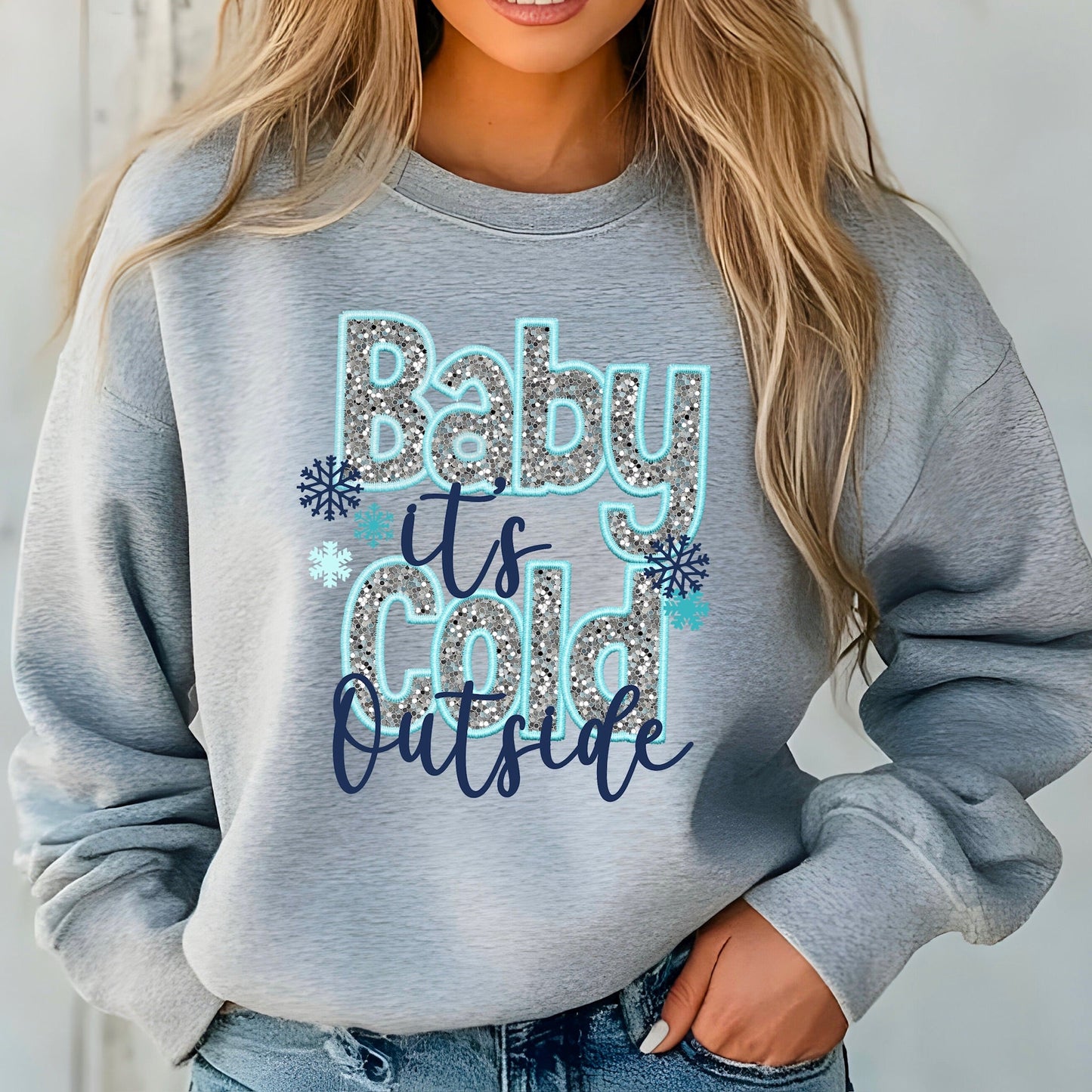 Baby it’s Cold Outside Sweatshirt - KLC by Karelyn D