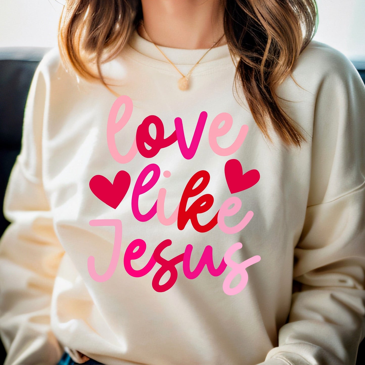Love Like Jesus Sweatshirt - KLC by Karelyn D