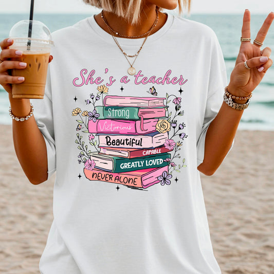 “She’s a Teacher” Teacher Tee