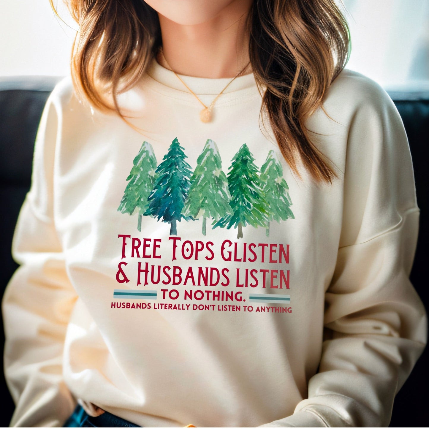 Husband’s Don’t Listen Sweatshirt - KLC by Karelyn D